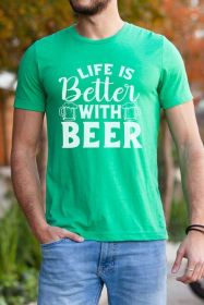 St Patricks Day Life Better With Beer Mens Tee (Color: heather kelly green, size: XL)